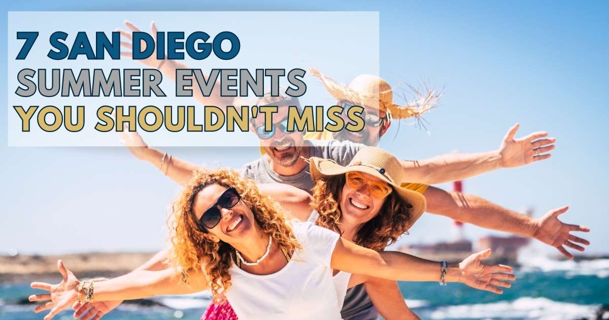 7 San Diego Summer Events and Activities You Shouldn't Miss
